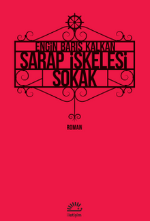 Şarap İskelesi Sokak - Engin Barış Kalkan