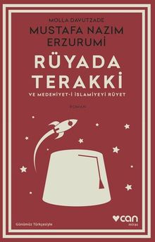 Rüyada Terakki ve Medeniyet-i İslamiyeyi Rüyet - Molla Davutzade Mustafa Nazım Erzurumi PDF İndir