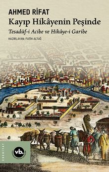 Kayıp Hikayenin Peşinde - Ahmed Rıfat PDF İndir