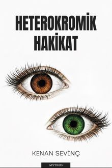 Heterokromik Hakikat - Kenan Sevinç PDF İndir