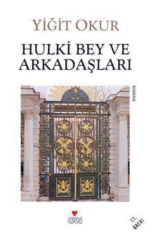 Hulki Bey ve Arkadaşları - Yiğit Okur