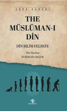 The Müslüman-ı Din - Arda Karani PDF İndir