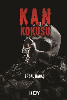 Kan Kokusu - Erdal Nagaş PDF İndir