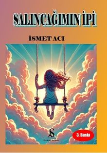 Salıncağımın İpi - İsmet Aci