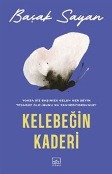 Kelebeğin Kaderi - Başak Sayan