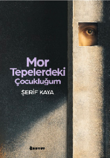 Mor Tepelerdeki Çocukluğum - Şerif Kaya PDF İndir