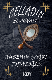 Celladın El Aynası - Hüseyin Çağrı Topaloğlu PDF İndir