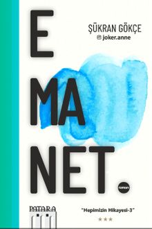 Emanet / Hepimizin Hikayesi 3 - Şükran Gökçe PDF İndir