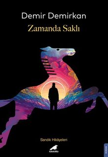 Zamanda Saklı - Demir Demirkan PDF İndir