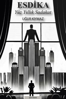 Esdika  Yüz Yıllık Sadakat - Uğur Kıymaz PDF İndir