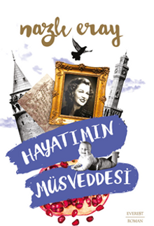 Hayatımın Müsveddesi - Nazlı Eray PDF İndir