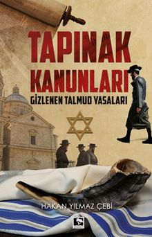 Tapınak Kanunları  Gizlenen Talmud Yasaları - Hakan Yılmaz Çebi PDF İndir