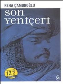 Son Yeniçeri - Reha Çamuroğlu