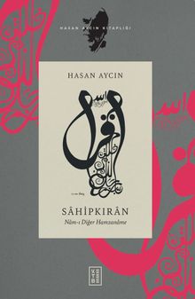Sahipkıran  Nam-ı Diğer Hamzaname - Hasan Aycın