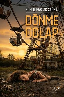 Dönme Dolap - Burcu Parlak Sağsöz
