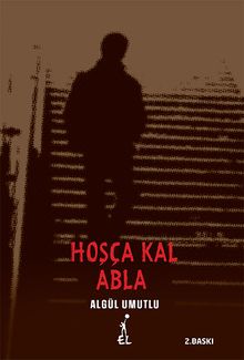 Hoşça Kal Abla - Algül  Umutlu PDF İndir