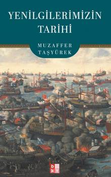 Yenilgilerimizin Tarihi - Muzaffer Taşyürek PDF İndir