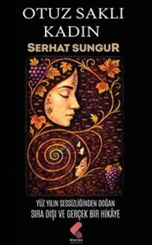 Otuz Saklı Kadın - Serhat Sungur