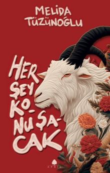 Her Şey Konuşacak - Melida Tüzünoğlu