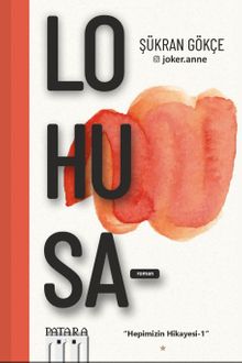 Lohusa  Hepimizin Hikayesi - Şükran Gökçe PDF İndir