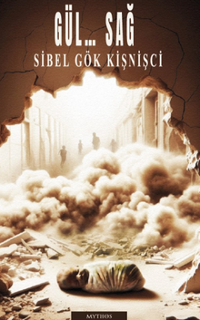 Gül...Sağ - Sibel Gök Kişnişci PDF İndir