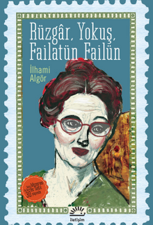 Rüzgar, Yokuş, Failatün Failün - İlhami Algör PDF İndir
