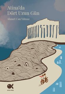 Atina’da Dört Uzun Gün - Ahmet Can Yılmaz PDF İndir