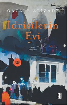 İdrisîlerin Evi - Gazale Alizade PDF İndir