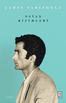 Savaş Ritimleri - Cahit Zarifoğlu