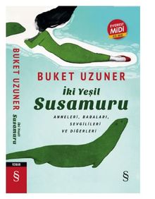 İki Yeşil Su Susamuru - Buket Uzuner