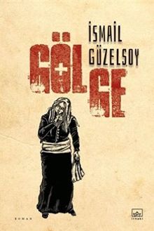 Gölge - İsmail Güzelsoy PDF İndir