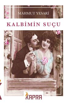 Kalbimin Suçu - Mahmut Yesari PDF İndir