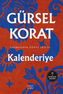 Kalenderiye / Kapadokya Dörtlüsü III - Gürsel Korat PDF İndir