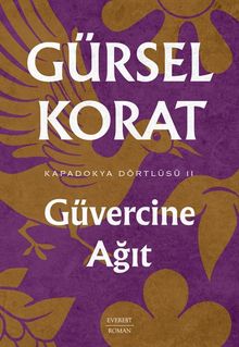 Güvercine  Ağıt / Kapadokya Dörtlüsü II - Gürsel Korat PDF İndir