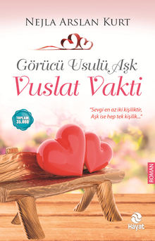 Görücü Usulü Aşk / Vuslat Vakti - Nejla Arslan Kurt