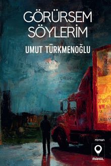 Görürsem Söylerim - Umut Türkmenoğlu PDF İndir