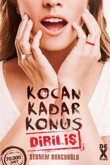 Kocan Kadar Konuş 2 / Diriliş - Şebnem Burcuoğlu PDF İndir