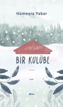 Bir Kulübe - Hümeyra Yabar PDF İndir