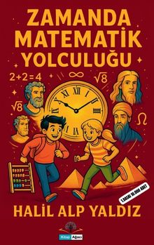 Zamanda Matematik Yolculuğu - Halil Alp Yaldız PDF İndir
