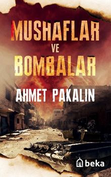 Mushaflar ve bombalar - Ahmet Pakalın PDF İndir