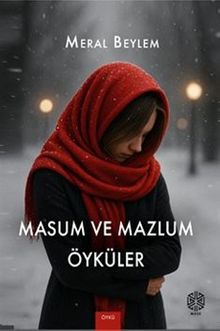 Masum ve Mazlum Öyküler - Meral Beylem PDF İndir