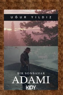 Bir Sonbahar Adamı - Uğur Yıldız PDF İndir