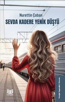 Sevda Kadere Yenik Düştü - Nurettin Çoban PDF İndir