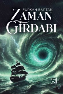 Zaman Girdabı - Furkan Bartan PDF İndir