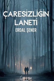 Çaresizliğin Laneti - Erdal Şener PDF İndir