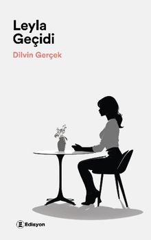 Leyla Geçidi - Dilvin Gerçek PDF İndir