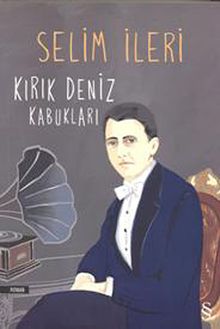 Kırık Deniz Kabukları - Selim İleri