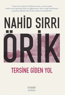 Tersine Giden Yol - Nahid Sırrı Örik PDF İndir