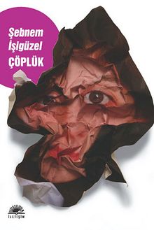 Çöplük - Şebnem İşigüzel