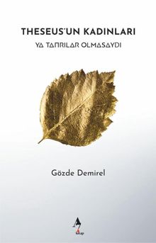 Theseus'un Kadınları - Gözde Demirel PDF İndir